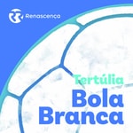 Logo of the podcast Renascença - Tertúlia Bola Branca Podcast Renascença - Tertúlia Bola Branca