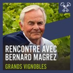Logo of the podcast Rencontre avec Bernard Magrez Grands Vignobles Podcast Rencontre avec Bernard Magrez Grands Vignobles