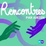 Logo of the podcast Rencontres par AirZen Podcast Rencontres par AirZen