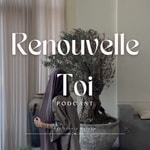 Logo of the podcast Renouvelle toi Podcast Renouvelle toi