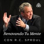 Logo of the podcast Renovando Tu Mente con R.C. Sproul Podcast Renovando Tu Mente con R.C. Sproul