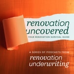 Logo of the podcast Renovation Uncovered Podcast Renovation Uncovered