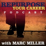 Repurpose Your Career | Career Pivot | Careers for the 2nd Half of Life | Career Change | Baby Boomer Podcast Repurpose Your Career | Career Pivot | Careers for the 2nd Half of Life | Career Change | Baby Boomer