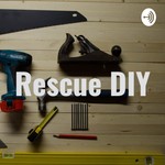 Logo of the podcast Rescue DIY Podcast Rescue DIY