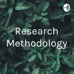 Logo of the podcast Research Methodology Podcast Research Methodology