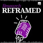 Logo of the podcast Research Reframed Podcast Research Reframed
