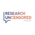 Logo of the podcast Research Uncensored Podcast Research Uncensored