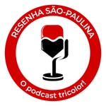 Logo of the podcast Resenha SÃO-PAULINA Podcast Resenha SÃO-PAULINA