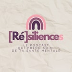 Logo of the podcast Résiliences Podcast Résiliences