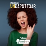Podcast Resilienz Podcast der BKK: Mach Dich unkaputtbar