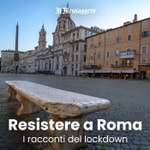 Logo of the podcast Resistere a Roma - I racconti del lockdown Podcast Resistere a Roma - I racconti del lockdown