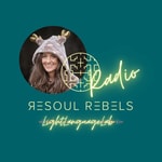 Logo of the podcast Resoul Rebels Radio - Lightlanguage Lab Podcast Resoul Rebels Radio - Lightlanguage Lab