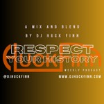 Logo of the podcast Respect Your History mixed and compiled by DJ Huck Finn Podcast Respect Your History mixed and compiled by DJ Huck Finn