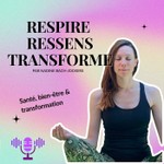 Logo of the podcast Respire Ressens Transforme | Comprendre son corps. Transformer sa santé. Podcast Respire Ressens Transforme | Comprendre son corps. Transformer sa santé.