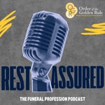 Logo of the podcast Rest Assured: The Funeral Profession Podcast Podcast Rest Assured: The Funeral Profession Podcast