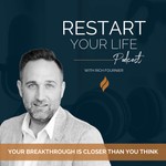Logo of the podcast Restart Your Life Podcast Podcast Restart Your Life Podcast