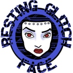 Resting Glitch Face Resting Glitch Face