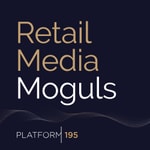 Logo of the podcast Retail Media Moguls Podcast Retail Media Moguls
