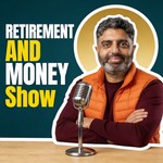 Logo of the podcast Retirement and Money Show Podcast Retirement and Money Show