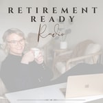 Retirement Ready Radio Retirement Ready Radio
