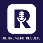 Logo of the podcast Retirement Results Podcast Retirement Results