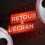 Logo of the podcast Retour à l'Écran Podcast Retour à l'Écran