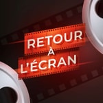 Logo of the podcast Retour à l'Écran Podcast Retour à l'Écran