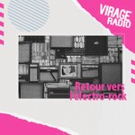 Logo of the podcast Retour vers l'électro rock by Virage Radio Podcast Retour vers l'électro rock by Virage Radio