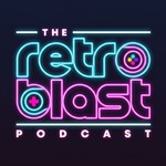 Retro Blast Podcast Retro Blast