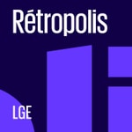 Logo of the podcast Rétropolis Podcast Rétropolis