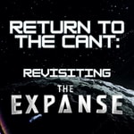 Logo of the podcast Return to the Cant: Revisiting The Expanse Podcast Return to the Cant: Revisiting The Expanse