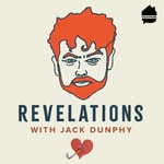 Logo of the podcast Revelations with Jack Dunphy Podcast Revelations with Jack Dunphy