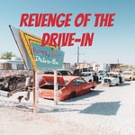 Logo of the podcast Revenge of the Drive-In Podcast Revenge of the Drive-In