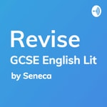 Logo of the podcast REVISE GCSE English Literature - A podcast by Seneca Learning Podcast REVISE GCSE English Literature - A podcast by Seneca Learning