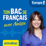 Logo of the podcast Ton bac de français avec Anissa Podcast Ton bac de français avec Anissa