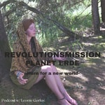 Logo of the podcast Revolutionsmission: Planet Erde Podcast Revolutionsmission: Planet Erde