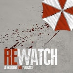 REwatch: A Resident Evil Podcast REwatch: A Resident Evil Podcast