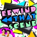 Logo of the podcast Rewind That Scene Podcast Rewind That Scene