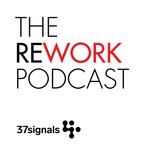 REWORK Podcast REWORK