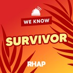 RHAP: We Know Survivor Podcast RHAP: We Know Survivor