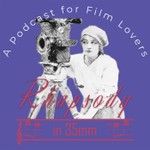 Podcast Rhapsody in 35MM