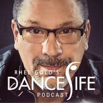 Logo of the podcast Rhee Gold's DanceLife Podcast Rhee Gold's DanceLife