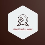 Podcast Rhubarb Travelers Podcast