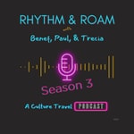 Logo of the podcast Rhythm & Roam with Benef, Paul, & Trecia Podcast Rhythm & Roam with Benef, Paul, & Trecia