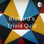 Logo of the podcast Richard's Trivia Quiz Podcast Richard's Trivia Quiz