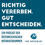 Logo of the podcast Richtig vererben. Gut entscheiden. Podcast Richtig vererben. Gut entscheiden.