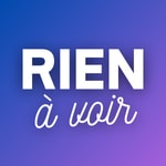 Logo of the podcast Rien à voir Podcast Rien à voir