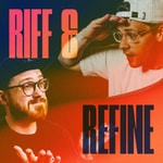 Logo of the podcast Riff & Refine Podcast Riff & Refine