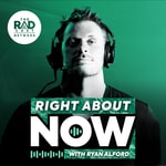 Logo of the podcast Right About Now with Ryan Alford Logo of the podcast Right About Now with Ryan Alford