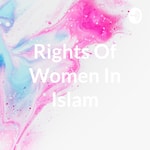 Logo of the podcast Rights Of Women In Islam Podcast Rights Of Women In Islam